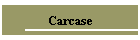 Carcase