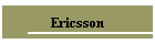 Ericsson