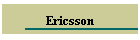 Ericsson